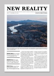 Cover of the New Reality newsprint, Issue #1: Wildfires. While the New Reality  project examines how climate change inscribes in the landscape of Europe, its first issue focuses on the aftermath of wildfires that took place in Greece during 2021-2024. Cover picture: Burnt area around Marathon Dam, one of Attica’s auxiliary reservoirs, Greece, August 21, 2024. Prolonged droughts in the region help create favourable conditions for wildfires, and have sparked water-shortage concerns in the greater Athens area—where half of the Greek population lives—leading to the declaration of a “state of drought emergency” in early December 2025.